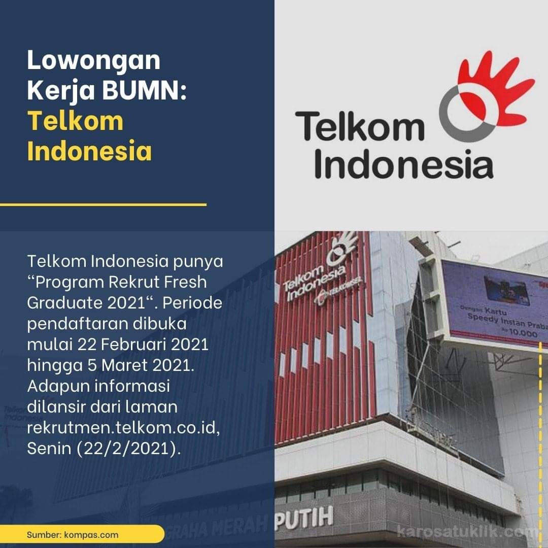 Bumn Telkom Indonesia Buka Lowongan Kerja Bagi Fresh Graduate 2021