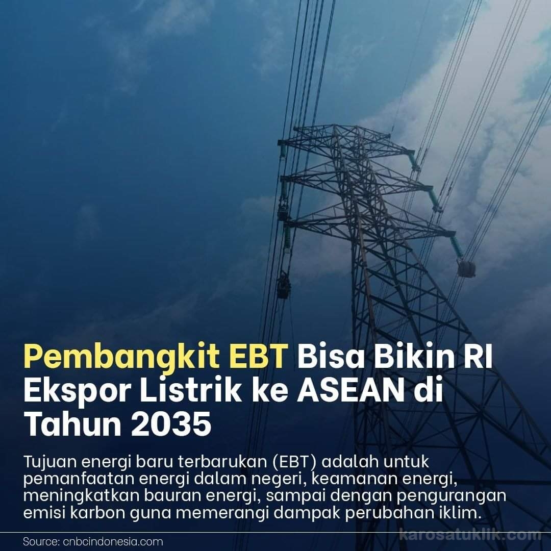 2035, Pembangkit EBT Bikin Indonesia Ekspor Listrik Ke ASEAN