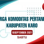 Daftar Harga Komoditas Pertanian Kabupaten Karo, 18 September 2021