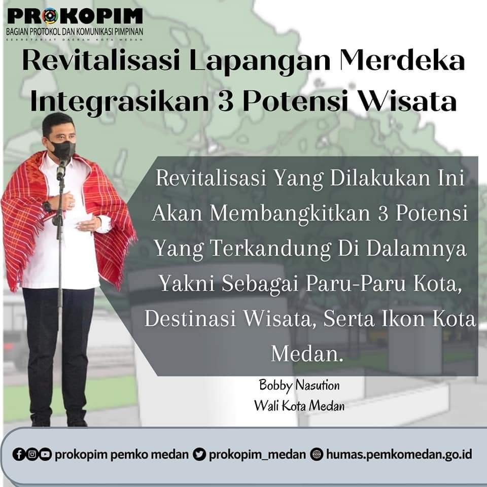 Wali Kota Medan, Bobby Nasution, berkomitmen untuk melakukan revitalisasi Lapangan Merdeka Medan dan pembenahan kawasan Kota Lama Kesawan