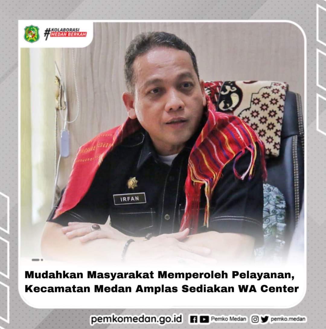 Guna memudahkan masyarakat yang berdomisili di Kecamatan Medan Amplas untuk mendapatkan pelayanan yang cepat dan baik, jajaran Kecamatan Medan Amplas menyediakan layanan WhatsApp (WA) Center.