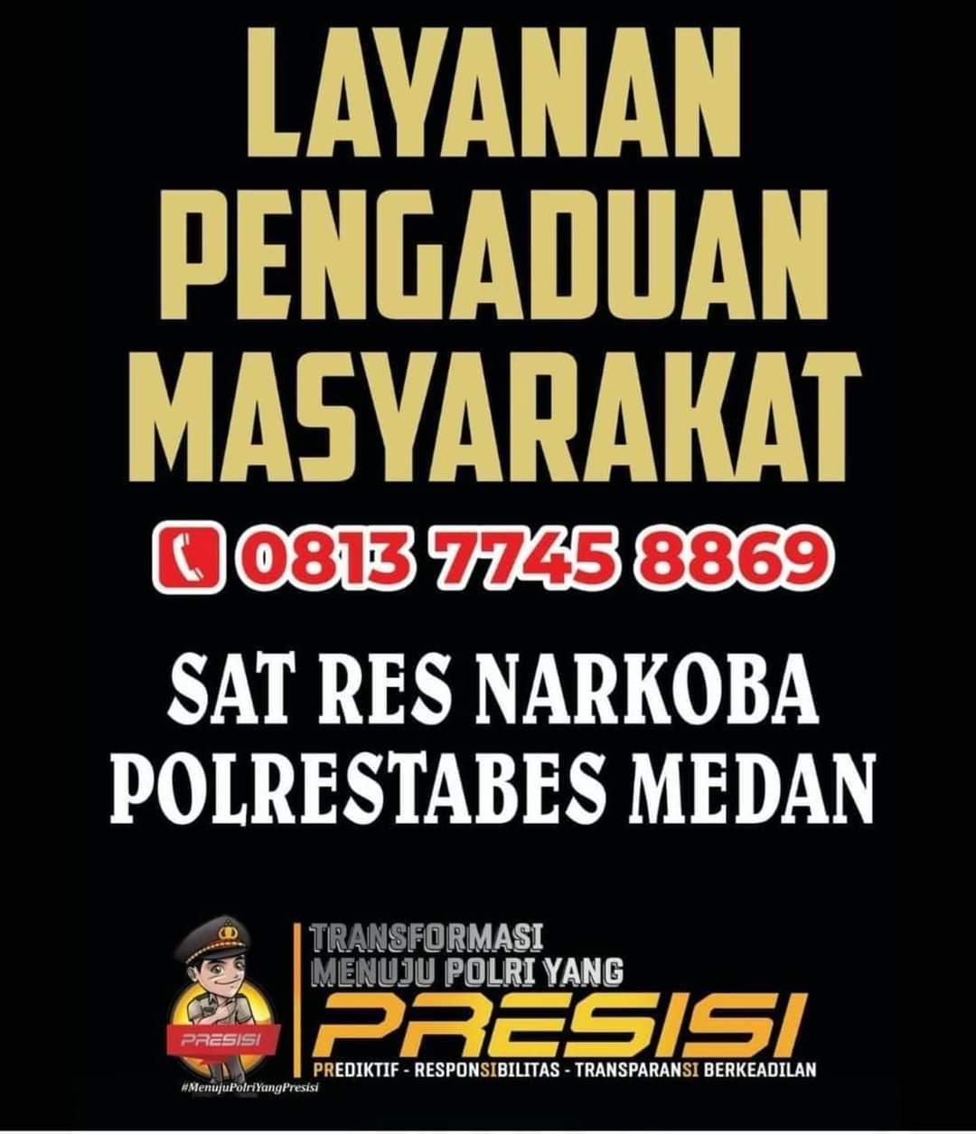 Satnarkoba Polrestabes Medan, Senin (25/1/2022) meluncurkan hotline pengaduan masyarakat, terkait dengan segala aktivitas penyalahgunaan dan peredaran narkoba.