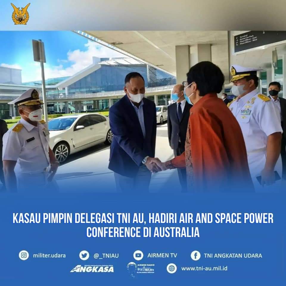 Kepala Staf Angkatan Udara (Kasau), Marsekal TNI Fadjar Prasetyo, S.E., M.P.P memimpin delegasi TNI AU menghadiri konferensi internasional Air And Space Power Conference, di Canbera, Australia.