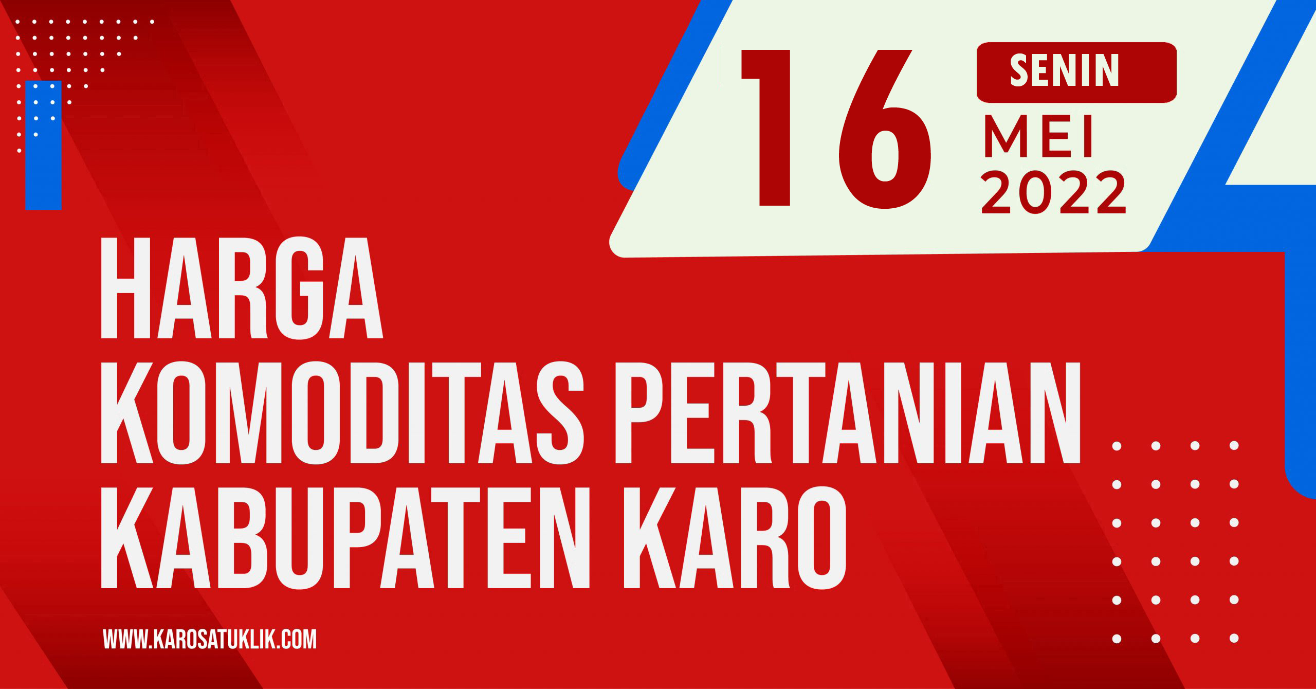 Daftar Harga Komoditas Pertanian Kabupaten Karo, Jumat 13 Mei 2022